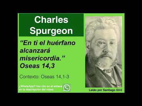 Oseas 14,3. Devocional de hoy. Charles Spurgeon en español.