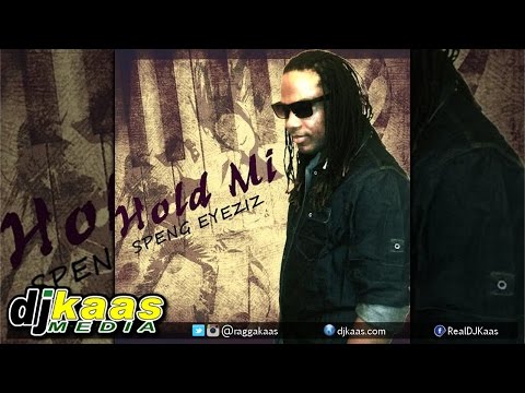 Speng Eyeziz - Hold Mi (August 2014) Rippas Production | Dancehall