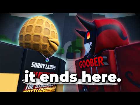 His fans wouldn't listen, so I taught him one final lesson in The Strongest Battlegrounds.