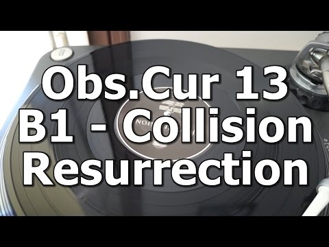 Obs.Cur 13 - B1 - Collision - Resurrection