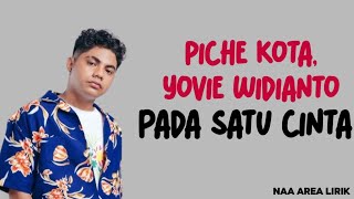Download lagu Piche Kota, Yovie Widianto - Pada Satu Cinta (Lyrics) mp3