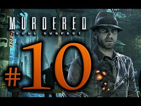 Murdered Soul Suspect Walkthrough Part 10 [1080p HD] - No Commentary