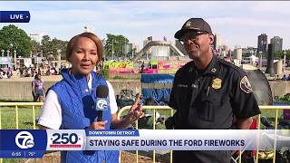 Staying safe during the Ford Fireworks.