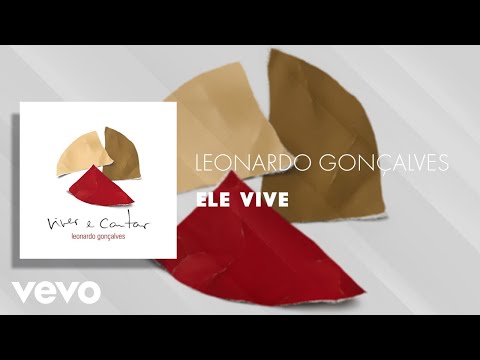 Leonardo Gonçalves - Ele Vive (Áudio Oficial)