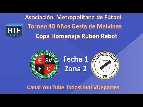 Empalme San Vicente FC vs. Defensores de Domselaar – Fecha 1 - Torneo 40 años Gesta de Malvinas