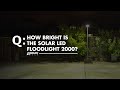How Bright Is The Solar LED Floodlight 2000?