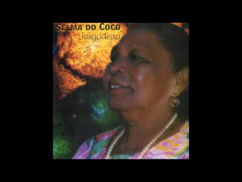 2001 - Dona Selma do Coco - Jangadeiro | Músicas do Nordeste