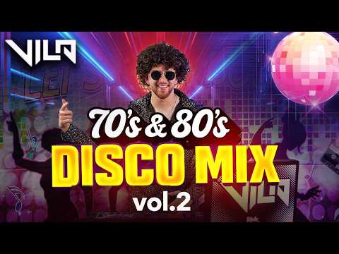 Disco Mix | Vol.2 | 70’s & 80’s Party | Mezcla de Disco de Los 70's y 80's | Retro Party Mix