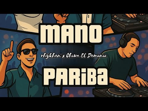 Mano pariba - rhykhen x Chiwa El Demonio (prod. by rhykhen)