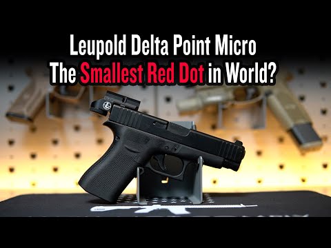 Leupold Delta Point Micro - The Smallest Handgun Red Dot in World?