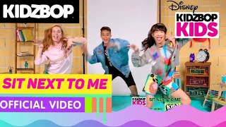 KIDZ BOP Kids - Sit Next To Me (Official Music Video) [KIDZ BOP 39]