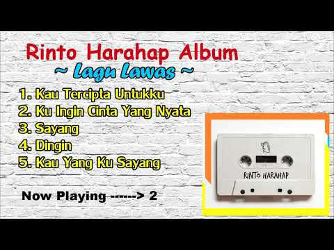 Album Lagu Rinto Harahap~Kau Tercipta Untukku-Ku Ingin Cinta Yg Nyata-Sayang-Dingin-Kau Yg Ku Sayang