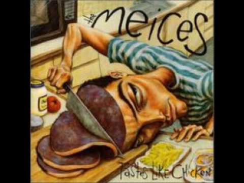 The Meices - That Good One