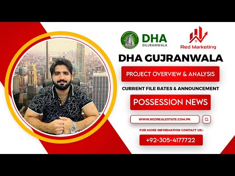 DHA Gujranwala | Current File Rates | Market Analysis | Possession News | Latest Updates 2023