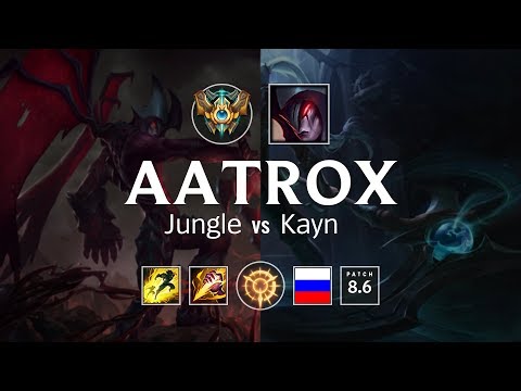Aatrox Jungle vs Kayn - RU Challenger Patch 8.6