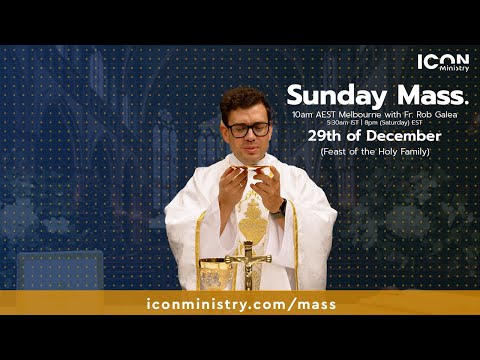 Feast of the Holy Family Mass with Fr. Rob Galea 29/12/2024