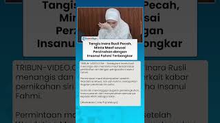 Pasrah! Inara Rusli Nangis di Depan Awak Media, Minta Maaf soal Perzinahan dengan Insanul Fahmi