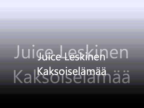 Juice Leskinen - Kaksoinelämää + Sanat