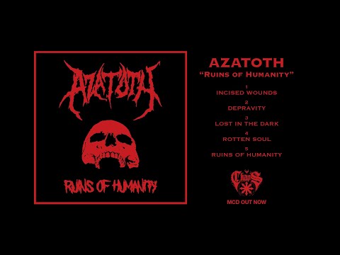 AZATOTH - Ruins of Humanity (FULL-STREAM)