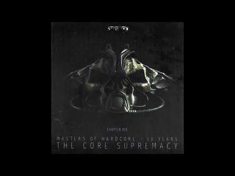 Masters Of Hardcore Chapter XIX   10 Years   The Core Supremacy 2005  2 cd
