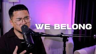 We Belong - Toni Gonzaga (REYNE COVER)