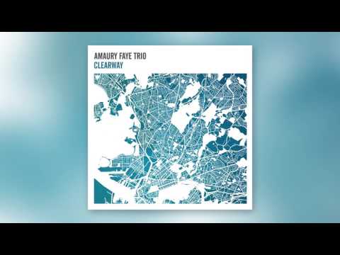 Amaury Faye Trio - Journey To The East Coast
