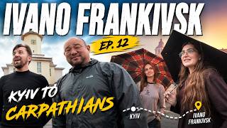 I Took the Long Way to Ivano-Frankivsk | Ep. 12 | Kyiv to Carpathians