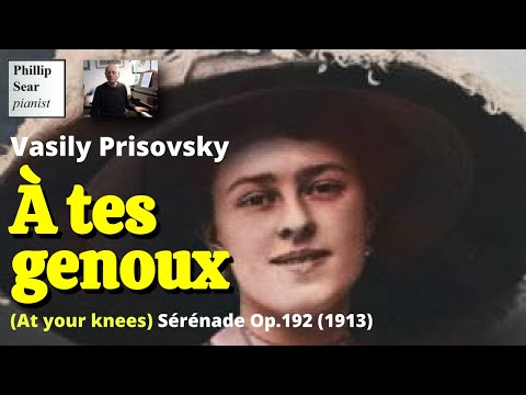 Vasily Prisovsky: À tes genoux (Sérénade), Op.192