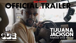 Tijuana Jackson: Purpose Over Prison | Official RED BAND Trailer, Romany Malco, Regina Hall Comedy