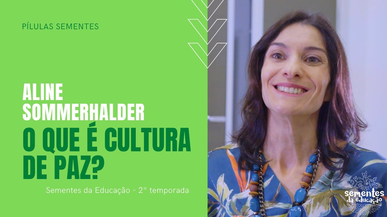 O que é cultura de paz? - Aline Sommerhalder
