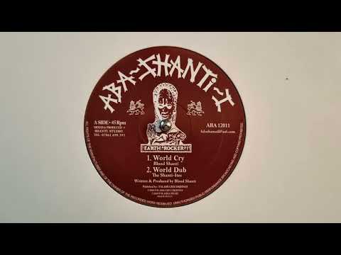 World Cry – Blood Shanti – Version – The Shanti Ites – ABA12011A