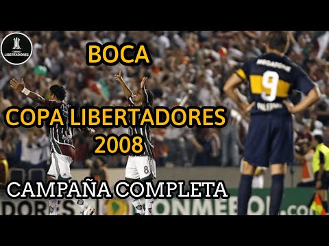 BOCA COPA LIBERTADORES 2008 (campaña completa)