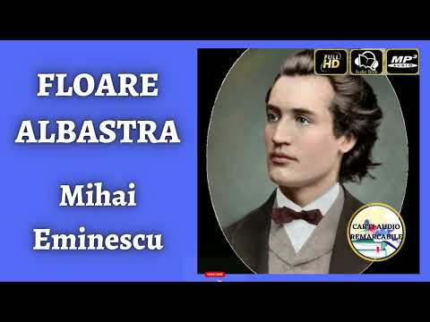 Floare Albastra de Mihai Eminescu - Poezie Audio COMPLETA 🎧📖 | Carti⭐Audio⭐Remarcabile