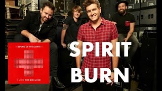 Audio Adrenaline - Spirit Burn (Lyrics)