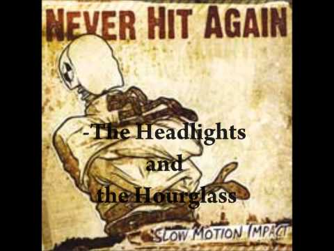 Never Hit Again- Headlights