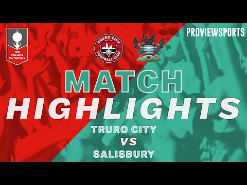 Truro City vs Salisbury | Isuzu FA Trophy Third Round Qualifying | 09/10/2022
