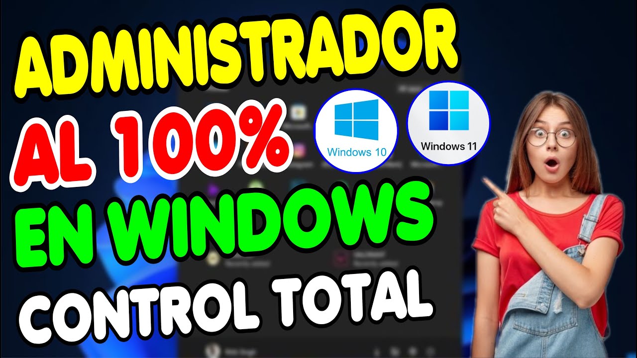 Como SER ADMINISTRADOR TOTAL en Windows 10 Y 11 - Tener TODOS LOS PRIVILEGIOS