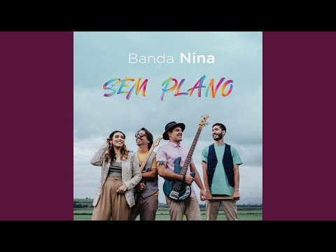 Sem Plano - Banda Nina