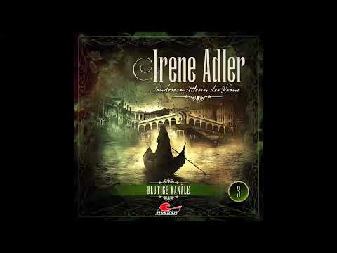 Irene Adler, Sonderermittlerin der Krone - Folge 03: Blutige Kanäle (Komplettes Hörspiel)