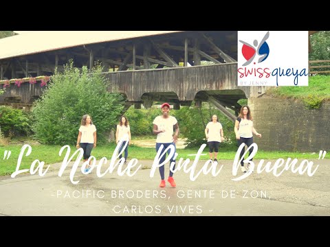 La Noche Pinta Buena (zumba dance) | Coreografía | Pacific Broders, Gente de Zona... | swissqueya