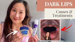 DARK LIPS - Causes and Treatments