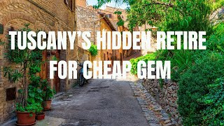 Retire for Cheap in Tuscany: Why Arezzo Might Be Perfect for You | Retire for Ch