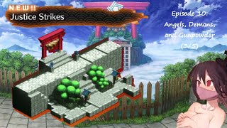 Justice Strikes - Episode 10 Angels, Demons, and Gunpowder | Disgaea 7