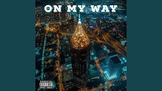 On My Way