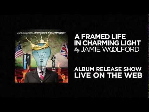 Jamie Woolford Album Release Jan 15, 2013 - LIVE ON THE WEB