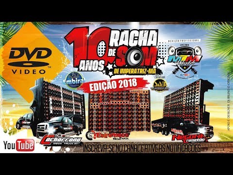 DVD 10 RACHA DE SOM DE IMPERATRIZ MA 2018 Completo