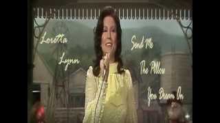 Loretta Lynn - Send Me The Pillow You Dream On