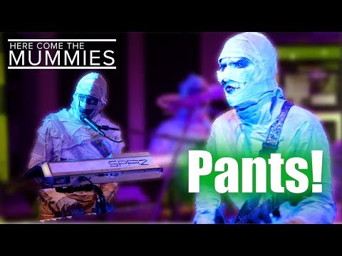 Here Come The Mummies - Pants (2018)
