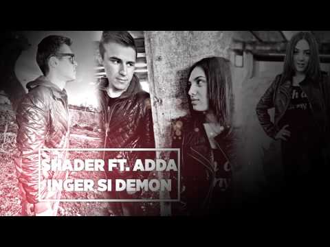 Shader feat. Adda - Inger și demon (Official Audio)