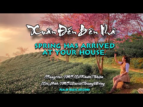 Xuân Đến Bên Nhà | Spring Has Arrived At Your House (English 2026)